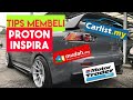 TIPS UNTUK MEMBELI KERETA TERPAKAI - Proton Inspira 2.0 Premium