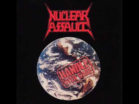 Nuclear Assault - Handle With Care (Full Album) 1989 - YouTube