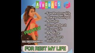 MUSIK AEROBIK TERBARU 2024//FOR REST MY LIFE//PREVIEW