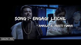 Engagi Leichil Lyrics // Amarjit & Preeti Yumnam Resimi