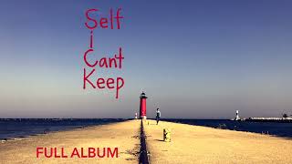 Self i Cant Keep (2017) — Hi Im Case — FULL ALBUM in One Video
