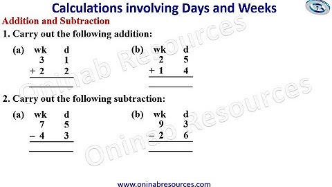 Calculations Involving Days and Weeks
