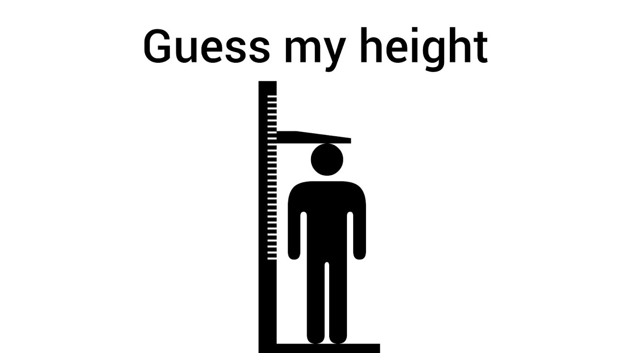 Correct height. My height is.
