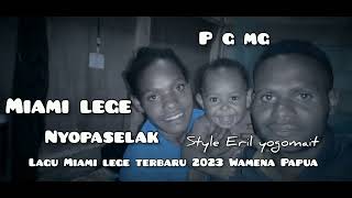 lagu sedih Miami lege musik 2023 Wamena Papua style Eril Yogomait medoti asso