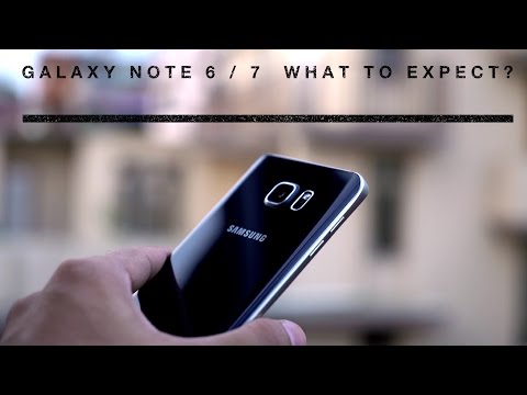 samsung-galaxy-note-6-/-note-7---what-to-expect-?