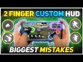 Biggest Custom HUD Mistakes Makes You Noob 🔥| Best Custom HUD Settings 2 Finger | Garena Free Fire