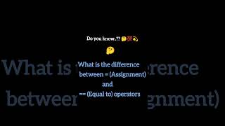 Assignment vs Equality Operators - Understanding the Basics of Coding💯💫viralshorts #viral #yt