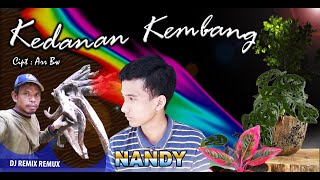 DJ SLOW 2025 || KEDANAN KEMBANG || OFFICIAL MUSIC & VIDEO