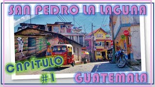  VLOG | San Pedro La Laguna Guatemala CAP#1 | GordyBella