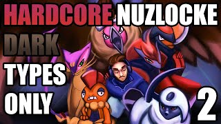 Pokémon Black 2 Hardcore Nuzlocke - Dark Type Pokémon Only! Part 2! (No items, No overleveling)