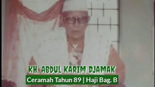 Ceramah KH.Abdul Karim Djamak Tahun 89 | Haji Bag. B | Sakti Alam Kerinci