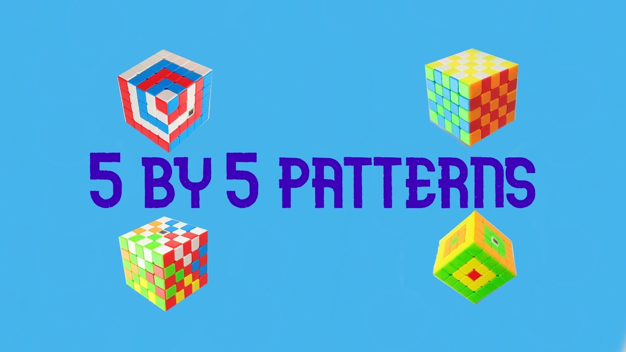 My Top 4 Favorite Patterns on a 5 by 5 Cube (and how to make them ...