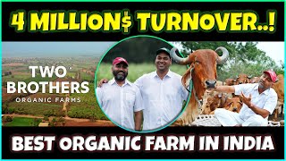 Journey of TWO BROTHERS ORGANIC FARM | The Best Organic Farm in India