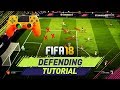 FIFA 18 DEFENDING TUTORIAL - HOW TO DEFEND IN FIFA 18 - TIPS & TRICKS + IN GAME EXAMPLES