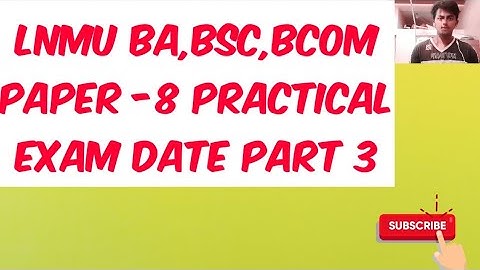 Lnmu Part 3 Exam Date 2021