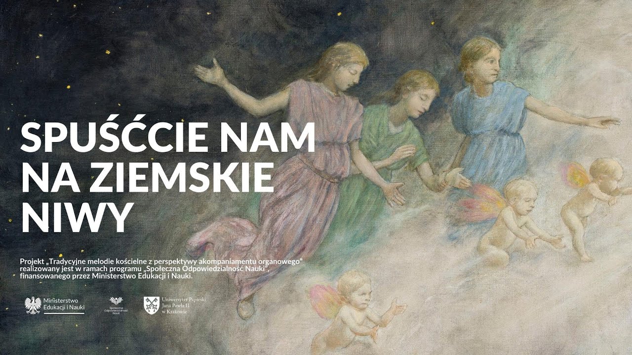 Spuśćcie nam na ziemskie niwy | akompaniament.upjp2.edu.pl - YouTube