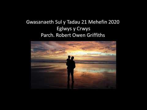 Oedfa Sul Y Tadau Eglwys y Crwys dan arweiniad y Parch Robert Owen Griffiths 21 Mehefin 2020