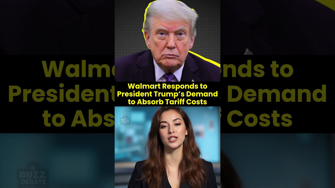 Walmart Responds to President Trump’s Demand to Absorb Tariff Costs 
