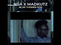 NGA x Madkutz   Se eu tivesses Dito ft David Cruz Oficial Vídeo