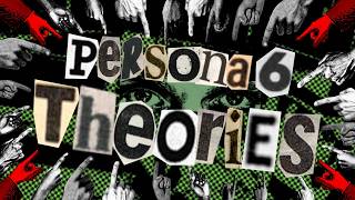 Persona 6 LEAKS and THEORIES