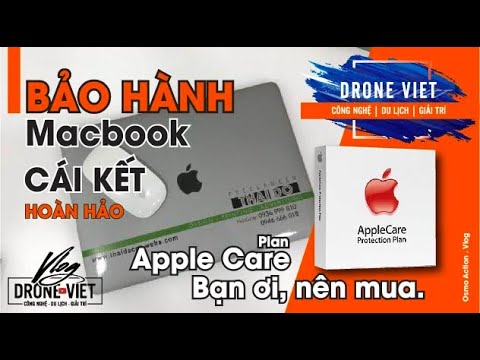🔴 Drone Việt chia sẻ BẢO HÀNH MACBOOK Cái kết HOÀN HẢO| Apple Care Protecion Plan