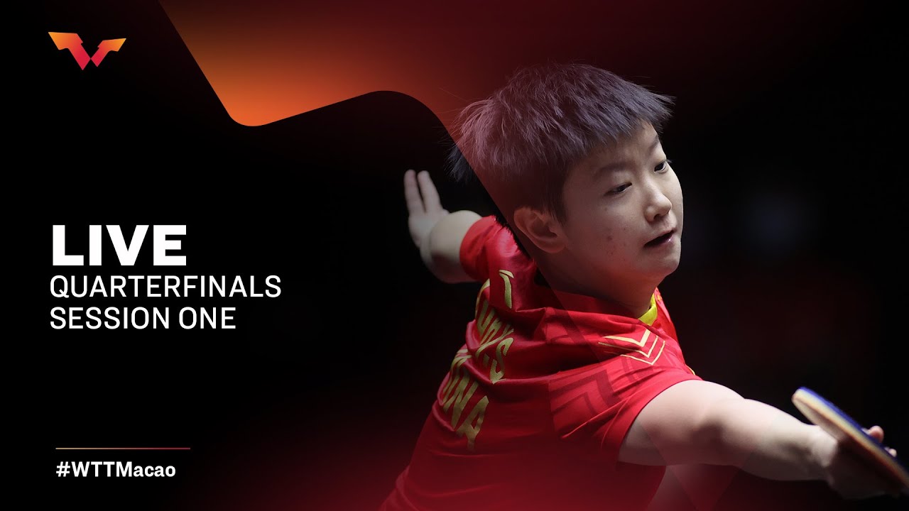 #WTTMacao - Quarterfinals Session One