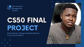 cs50 Final Project Presentation [ Flex Inventory Management System ]