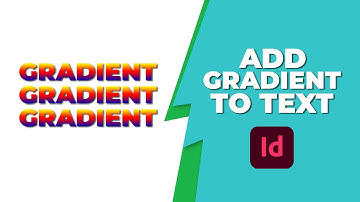 How to add gradient to text in InDesign 2022