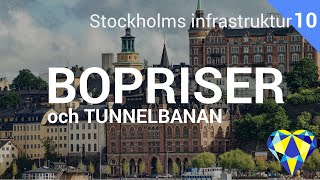 Bopriser och tunnelbanan - Stockholms infrastruktur del 10
