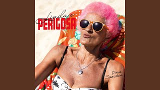 Linda e Perigosa - Dora Sanches