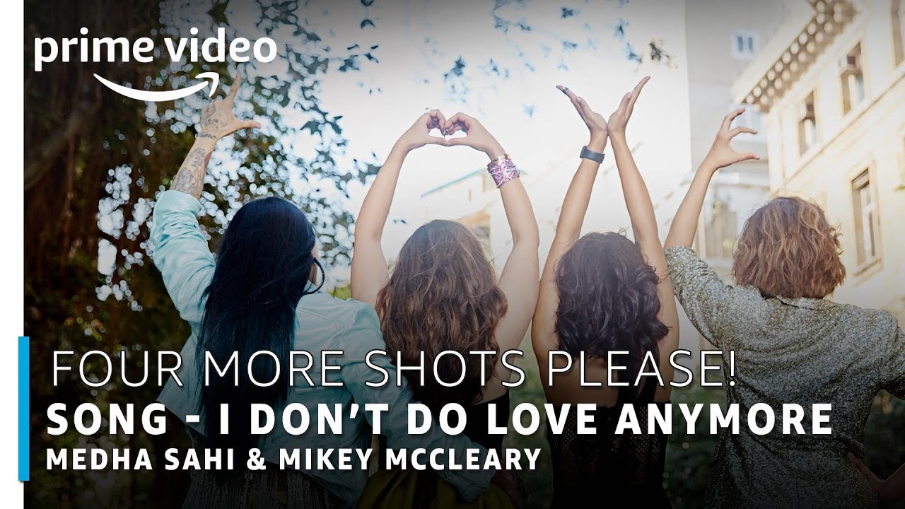 amazon original series coming soon I Don't Do Love Anymore - Mikey McCleary ft. Medha Sahi