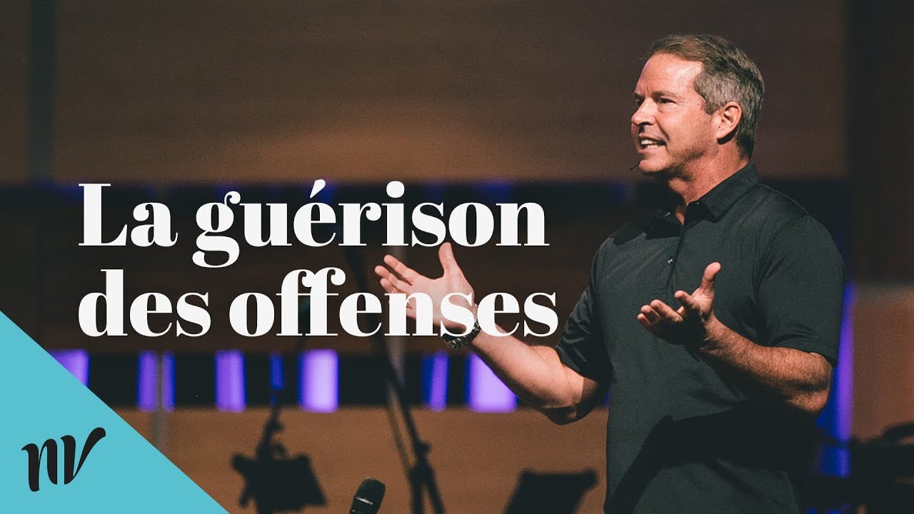 La guérison des offenses | Claude Houde