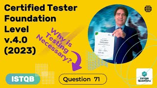 ISTQB. Foundation level v.4.0 (2023). Question #71