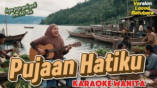 Pujaan Hatiku SalimIKaraoke Wanita New Versi Locod Batubara