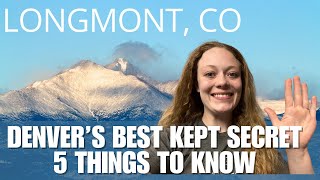 Moving to Colorado - Relocating to Longmont - 5 Things to Know to Determine if it is a PERFECT Fit!