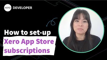 How to set-up Xero App Store Subscriptions
