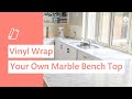 How to vinyl wrap your kitchen benchtop