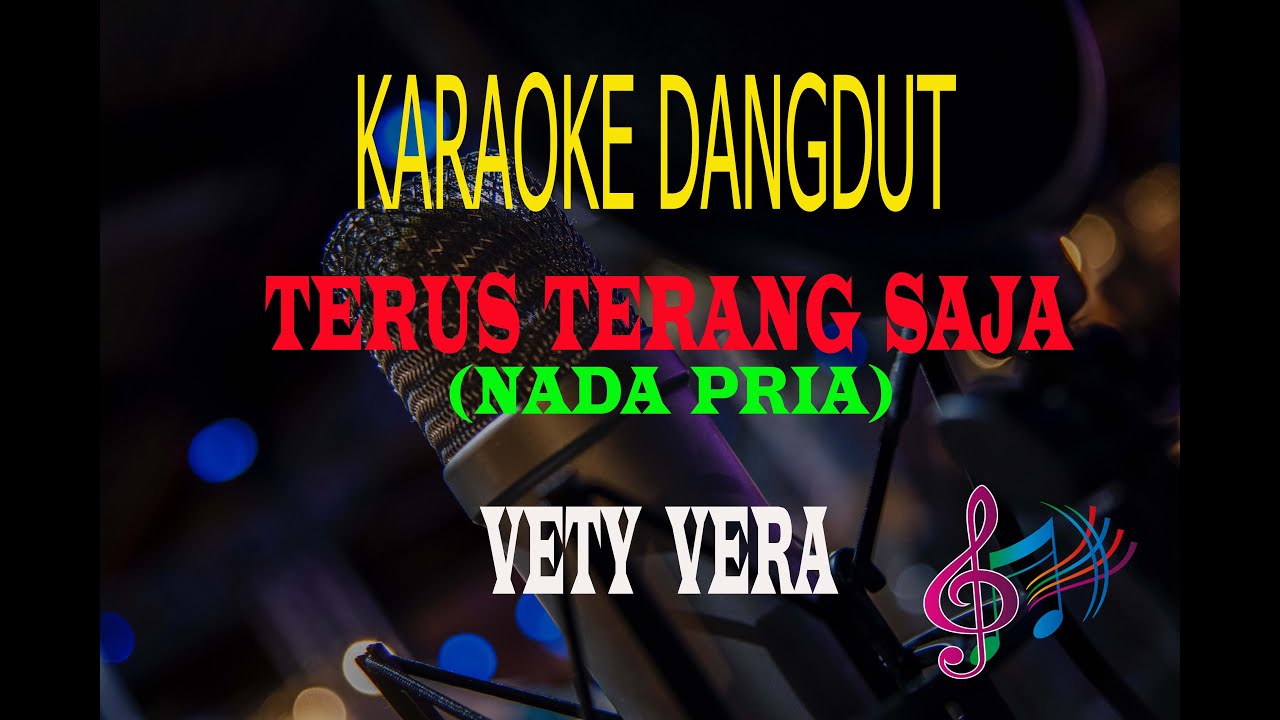 Karaoke Terus Terang Saja Nada Pria - Vety Vera (Karaoke Dangdut Tanpa Vocal)