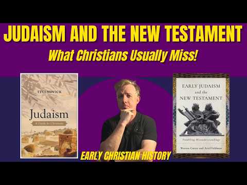 Judaism and the New Testament: What Christians Usually Miss!