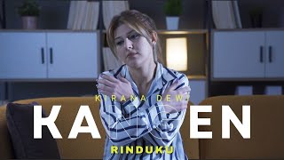 Kangen Rinduku mendem Kangen  Kirana Dewi  Abot Rasane Nandang Kangen Iki   