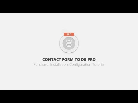 Contact Form to DB Pro WordPress plugin. Purchase, Installation, Configuration Tutorial