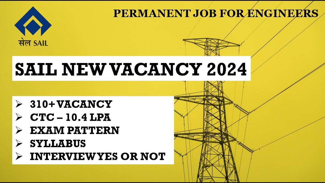 SAIL RECRUITMENT 2024 | JOB PROFILE | ALL BRANCH ELIGIBLE | COMPLETE DETAIL