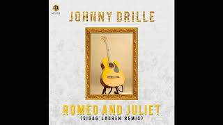 Johnny Drille - Romeo And Juliet ( Sigag Lauren Remix )