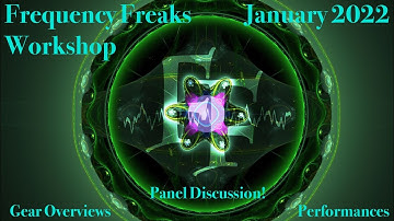 January 2022 Frequency Freaks Workshop