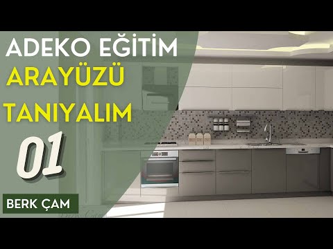 Adeko Temel Eğitim Serisi Arayüzü tanıyalım 01