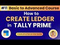 #11 How to Create Ledger in Tally Prime।। Tally Prime Ledger Creation ।। Dagesh The Educator