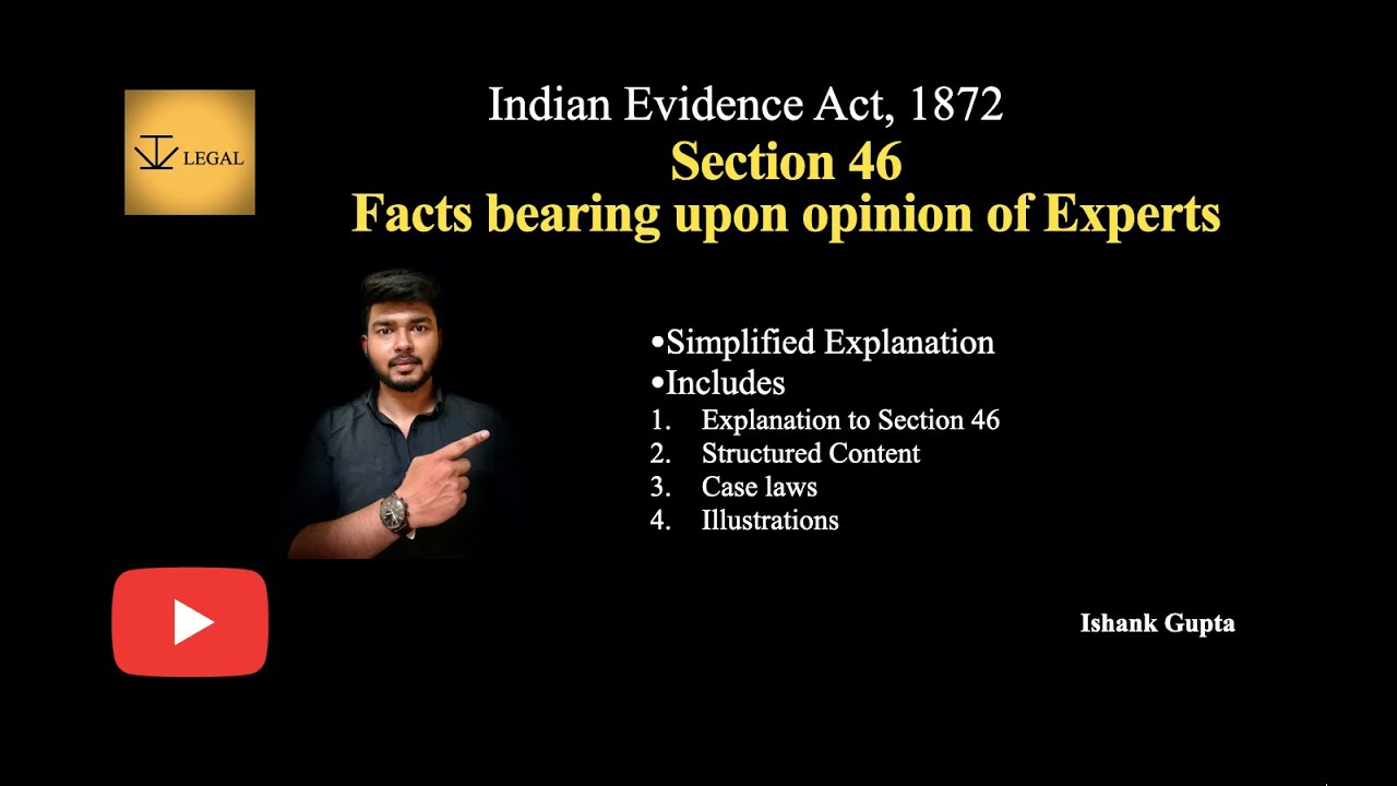 Section 46 of Indian Evidence Act, 1872 