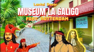 Part 2 || Isi Museum LAGALIGO Fort Rotterdam || Lantai Dasar || Benteng Ujung Pandang