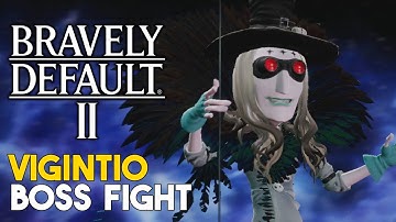 Bravely Default 2 Vigintio Boss Fight