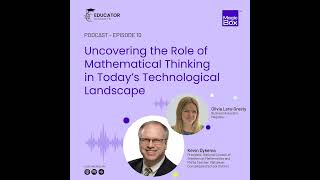 Uncovering the Role of Mathematical Thinking in Today’s Technological Landscape